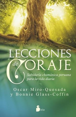 Lecciones de coraje | 9788416233991 | MIRO-QUESADA, OSCAR | Librería Castillón - Comprar libros online Aragón, Barbastro