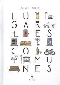 Lugares comunes | 9788494472039 | Murillo, Mikel | Librería Castillón - Comprar libros online Aragón, Barbastro