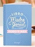 LIBRO PARA UNA MADRE GENIAL QUE SE LO MERECE TODO Y MÁS | 8435460703147 | MR WONDERFUL | Librería Castillón - Comprar libros online Aragón, Barbastro