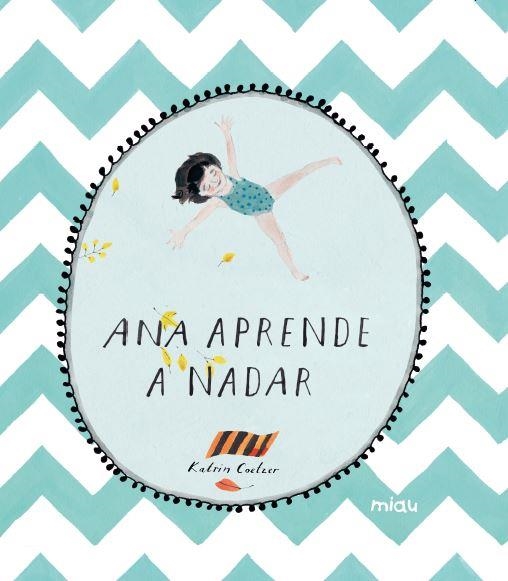 Ana aprende a nadar | 9788416434312 | Coetzer, Katrin | Librería Castillón - Comprar libros online Aragón, Barbastro