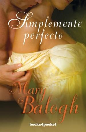 Simplemente perfecto | 9788415870906 | Balogh, Mary | Librería Castillón - Comprar libros online Aragón, Barbastro