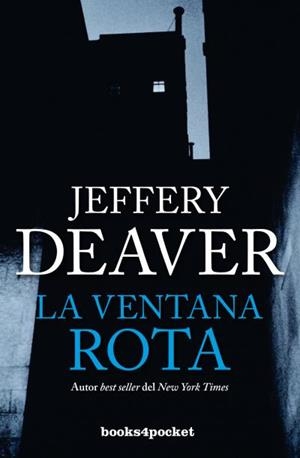 La ventana rota | 9788415870883 | Deaver, Jeffery | Librería Castillón - Comprar libros online Aragón, Barbastro