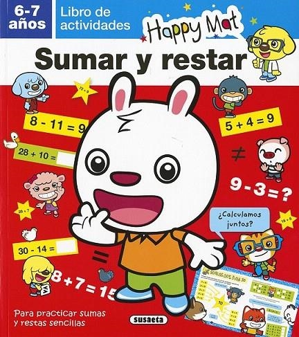 Sumar y restar 6-7 años | 9788467748673 | Susaeta, Equipo | Librería Castillón - Comprar libros online Aragón, Barbastro