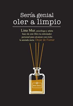 SERIA GENIAL OLER A LIMPIO | 9788494392580 | MUR, LINA | Librería Castillón - Comprar libros online Aragón, Barbastro