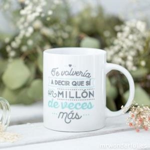 TAZA TE VOLVERIA A DECIR QUE SI UN MILLÓN DE VECES MÁS | 8435460705448 | MR WONDERFUL | Librería Castillón - Comprar libros online Aragón, Barbastro