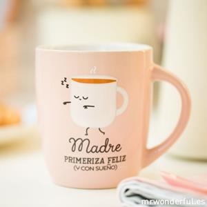 TAZA MADRE PRIMERIZA FELIZ Y CON SUEÑO | 8435460700603 | MR WONDERFUL | Librería Castillón - Comprar libros online Aragón, Barbastro