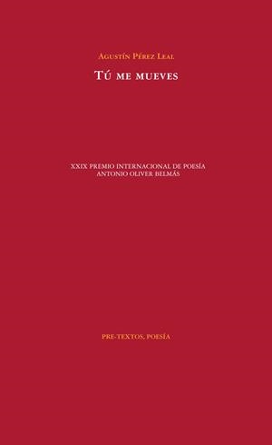 Tú me mueves | 9788416453504 | Pérez Leal, Agustín | Librería Castillón - Comprar libros online Aragón, Barbastro