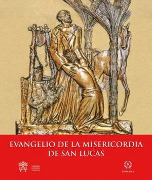 EVANGELIO DE LA MISERICORDIA DE SAN LUCAS | 9788415980520 | SAN LUCAS | Librería Castillón - Comprar libros online Aragón, Barbastro