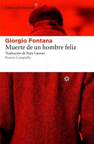 Muerte de un hombre feliz | 9788416213672 | Fontana, Giorgio | Librería Castillón - Comprar libros online Aragón, Barbastro