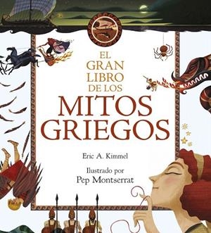 El gran libro de los mitos griegos | 9788467046151 | Kimmel, Eric A. | Librería Castillón - Comprar libros online Aragón, Barbastro