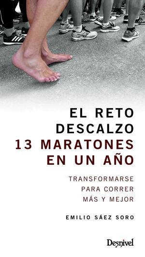 RETO DESCALZO, EL | 9788498293531 | SÁEZ SORO, EMILIO | Librería Castillón - Comprar libros online Aragón, Barbastro