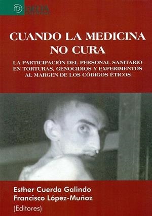 Cuando la medicina no cura | 9788416383108 | Cuerda Galindo, Esther Cuerda Galindo / López-Muñoz, Francisco | Librería Castillón - Comprar libros online Aragón, Barbastro