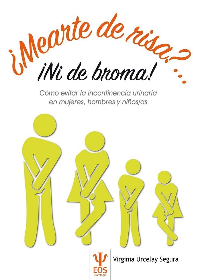 ¿Mearte de Risa?...¡Ni de broma! | 9788497276436 | URCELAY SEGURA, VIRGINIA | Librería Castillón - Comprar libros online Aragón, Barbastro