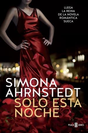 Solo esta noche | 9788401017476 | Simona Ahrnstedt | Librería Castillón - Comprar libros online Aragón, Barbastro