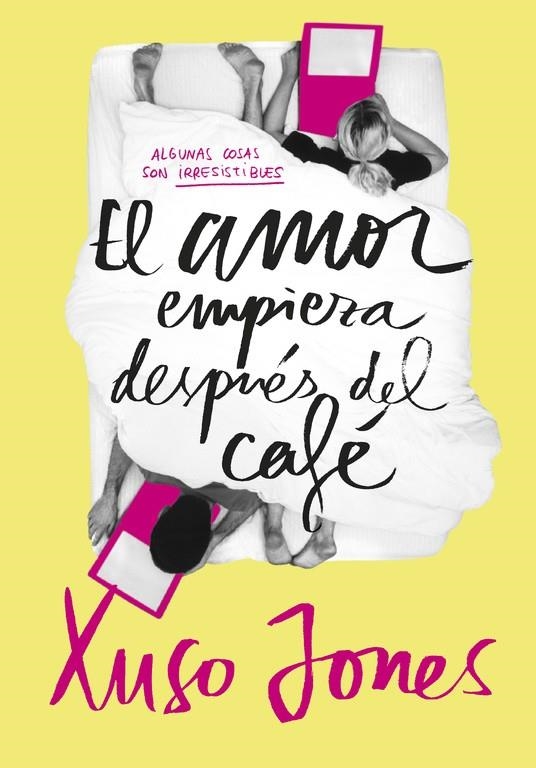 El amor empieza después del café | 9788490434635 | Xuso Jones | Librería Castillón - Comprar libros online Aragón, Barbastro
