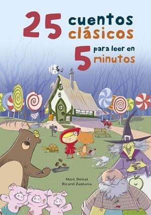 25 cuentos clásicos para leer en 5 minutos | 9788448845759 | DONAT, MARC; ZAPLANA RUIZ, RICARD | Librería Castillón - Comprar libros online Aragón, Barbastro
