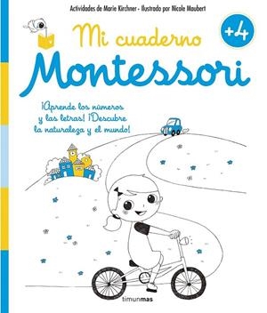 Mi cuaderno Montessori +4 | 9788408155003 | Kirchner, Marie ; Maubert, Nicole | Librería Castillón - Comprar libros online Aragón, Barbastro