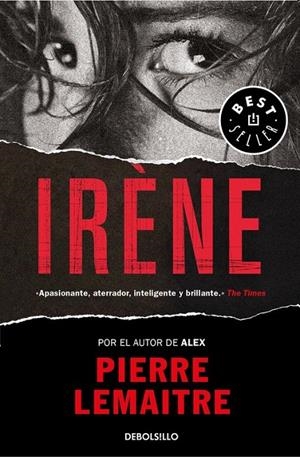 Irène (Un caso del comandante Camille Verhoeven 1) | 9788466333122 | Pierre Lemaitre | Librería Castillón - Comprar libros online Aragón, Barbastro