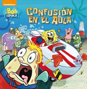 Confusión en el aula (Bob esponja. Primeras lecturas) | 9788448844509 | NICKELODEON | Librería Castillón - Comprar libros online Aragón, Barbastro