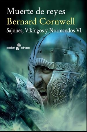 MUERTE DE REYES : Sajones, vinkingos y normandos | 9788435021555 | CORNWELL, BERNARD | Librería Castillón - Comprar libros online Aragón, Barbastro