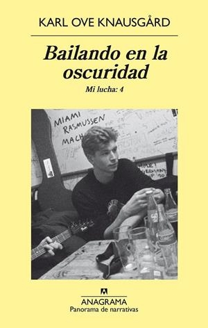 Bailando en la oscuridad. Mi lucha vol.4 | 9788433979575 | Karl Ove Knausgard | Librería Castillón - Comprar libros online Aragón, Barbastro