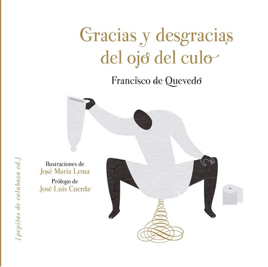 Gracias y desgracias del ojo del culo | 9788415862581 | Quevedo, Francisco de | Librería Castillón - Comprar libros online Aragón, Barbastro
