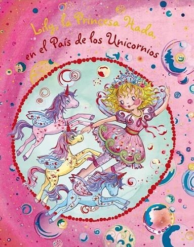 Lily, la Princesa Hada, en el País de los Unicornios | 9788469605134 | Nuppeney, Burkhard | Librería Castillón - Comprar libros online Aragón, Barbastro