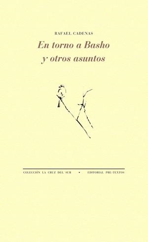En torno a Basho y otros asuntos | 9788416453498 | Cadenas, Rafael | Librería Castillón - Comprar libros online Aragón, Barbastro