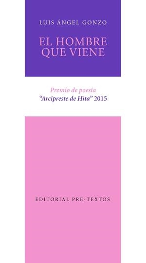 El hombre que viene | 9788416453870 | Gonzo, Luis Ángel | Librería Castillón - Comprar libros online Aragón, Barbastro