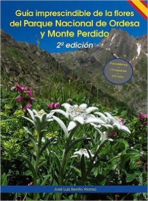 Guía imprescindible de las flores del Parque Nacional de Ordesa y Monte Perdido 2ed | 9788494356131 | Benito Alonso, José Luis | Librería Castillón - Comprar libros online Aragón, Barbastro