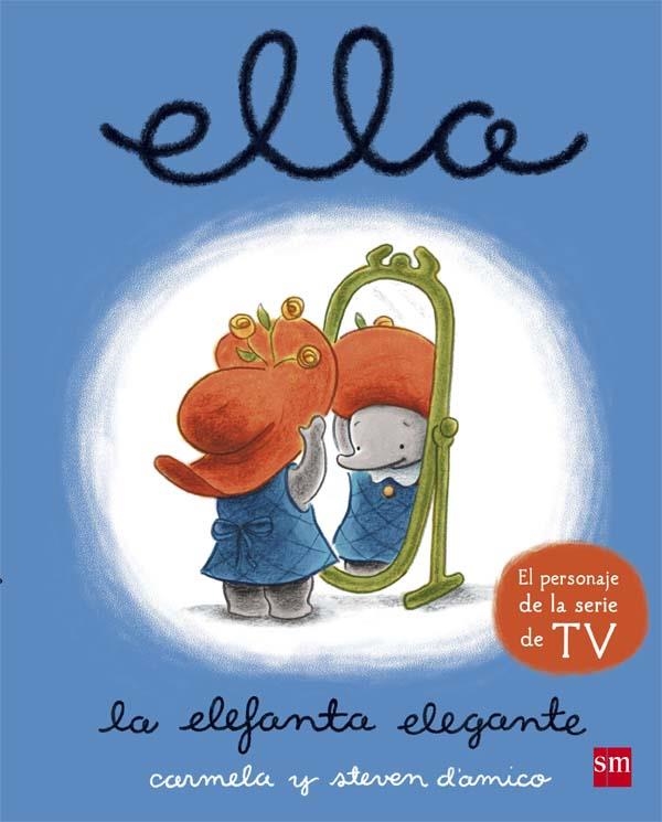 Ella, la elefanta elegante | 9788467587753 | D'Amico, Carmela | Librería Castillón - Comprar libros online Aragón, Barbastro