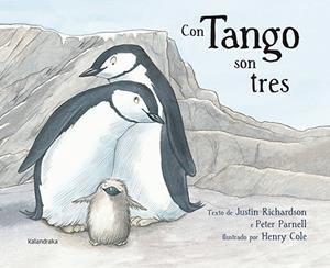 Con Tango son tres | 9788484649847 | Richardson, Justin / Parnell, Peter | Librería Castillón - Comprar libros online Aragón, Barbastro
