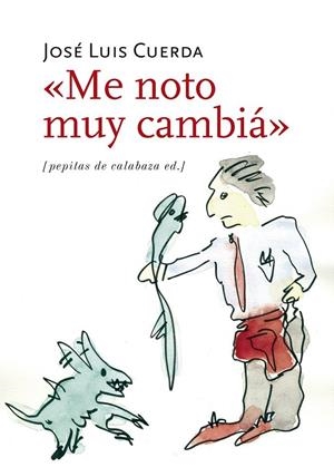 "Me noto muy cambiá" | 9788415862598 | Cuerda Martínez, José Luis | Librería Castillón - Comprar libros online Aragón, Barbastro