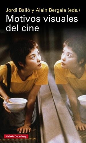 Motivos visuales del cine | 9788416495504 | AA.VV. | Librería Castillón - Comprar libros online Aragón, Barbastro