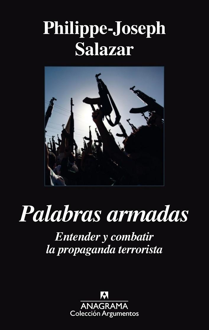 Palabras armadas | 9788433964021 | Philippe-Joseph Salazar | Librería Castillón - Comprar libros online Aragón, Barbastro