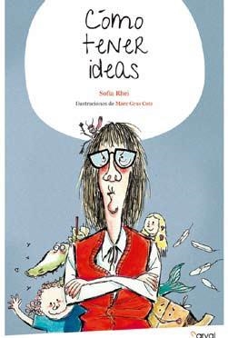 Cómo tener ideas | 9788494464249 | Rhei, Sofía | Librería Castillón - Comprar libros online Aragón, Barbastro