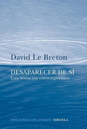 Desaparecer de sí | 9788416638970 | Le Breton, David | Librería Castillón - Comprar libros online Aragón, Barbastro