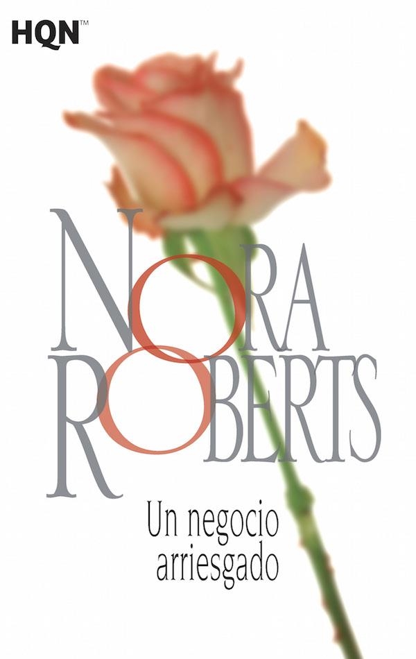 Un negocio arriesgado | 9788468781945 | Roberts, Nora | Librería Castillón - Comprar libros online Aragón, Barbastro