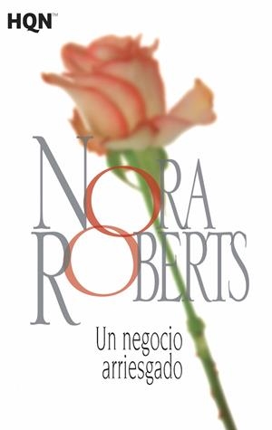 Un negocio arriesgado | 9788468781945 | Roberts, Nora | Librería Castillón - Comprar libros online Aragón, Barbastro