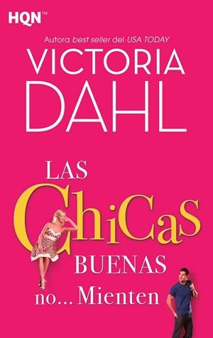 Las chicas buenas no? mienten | 9788468780993 | Dahl, Victoria | Librería Castillón - Comprar libros online Aragón, Barbastro
