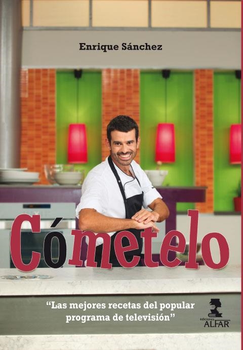 Cómetelo | 9788478986330 | Sánchez Gutiérrez, Enrique | Librería Castillón - Comprar libros online Aragón, Barbastro