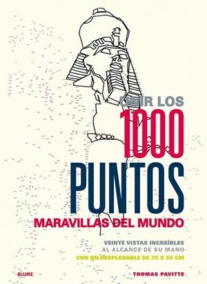 Unir los 1000 puntos. Maravillas del mundo | 9788498019070 | Pavitte, Thomas | Librería Castillón - Comprar libros online Aragón, Barbastro