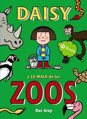 Daisy y lo malo de los zoos | 9788469605424 | Gray, Kes | Librería Castillón - Comprar libros online Aragón, Barbastro