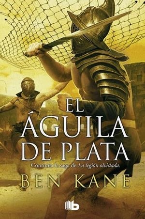 El águila de plata | 9788490702499 | Kane, Ben | Librería Castillón - Comprar libros online Aragón, Barbastro