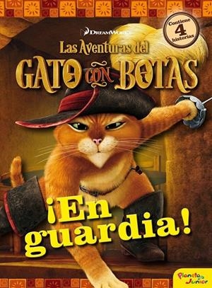 Las Aventuras del Gato con Botas. ¡En guardia! | 9788408155508 | Dreamworks | Librería Castillón - Comprar libros online Aragón, Barbastro