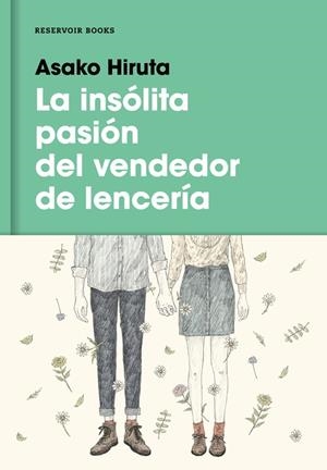La insólita pasión del vendedor de lencería | 9788416195879 | HIRUTA, ASAKO | Librería Castillón - Comprar libros online Aragón, Barbastro