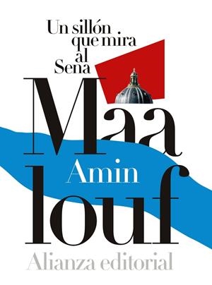 Un sillón que mira al Sena | 9788491043843 | Maalouf, Amin | Librería Castillón - Comprar libros online Aragón, Barbastro