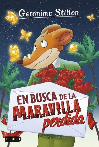 En busca de la maravilla perdida - Geronimo Stilton 2 ED.2016 | 9788408151289 | Stilton, Geronimo | Librería Castillón - Comprar libros online Aragón, Barbastro