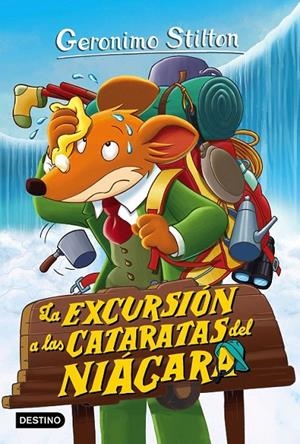La excursión a las cataratas del Niágara - Geronimo Stilton 46 ED.2016 | 9788408152538 | Stilton, Geronimo | Librería Castillón - Comprar libros online Aragón, Barbastro