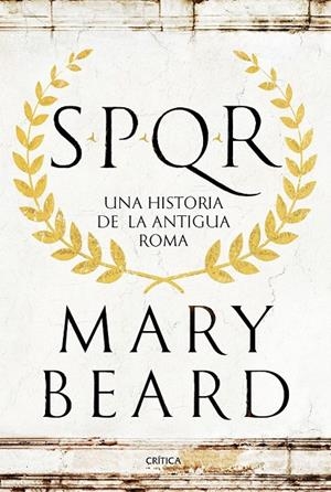 SPQR | 9788498929553 | Beard, Mary | Librería Castillón - Comprar libros online Aragón, Barbastro